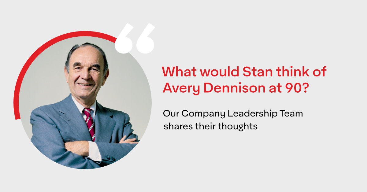 What would Stan Avery think? Reflecting on 90 years of Avery Dennison