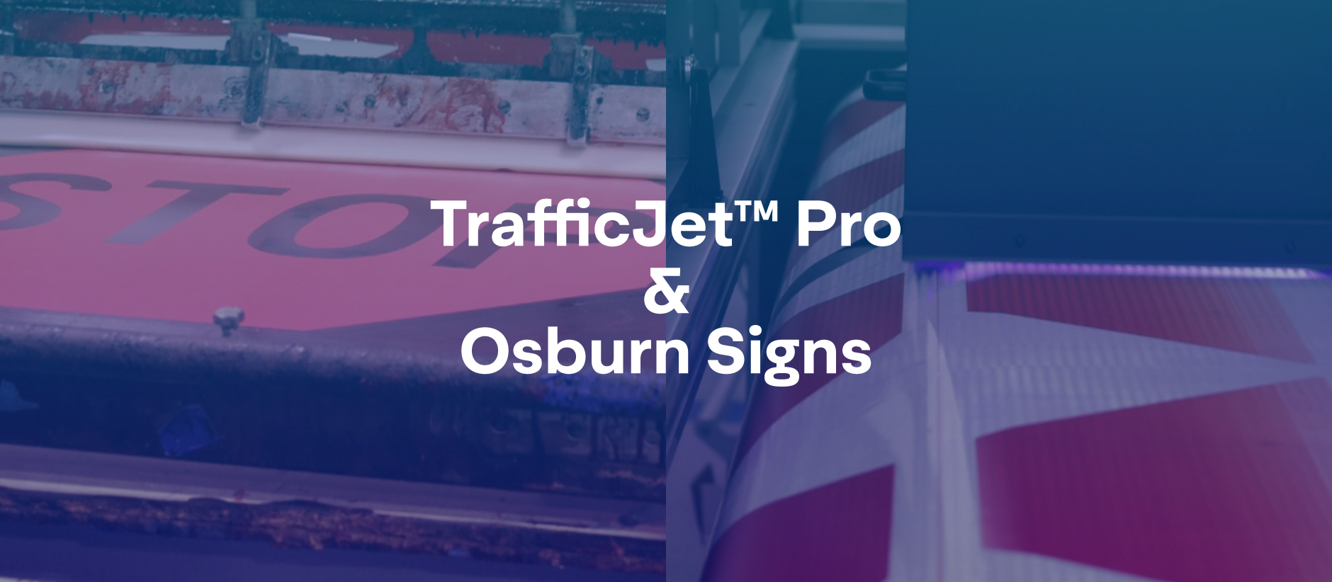 TrafficJet™ Pro & Osburn Signs