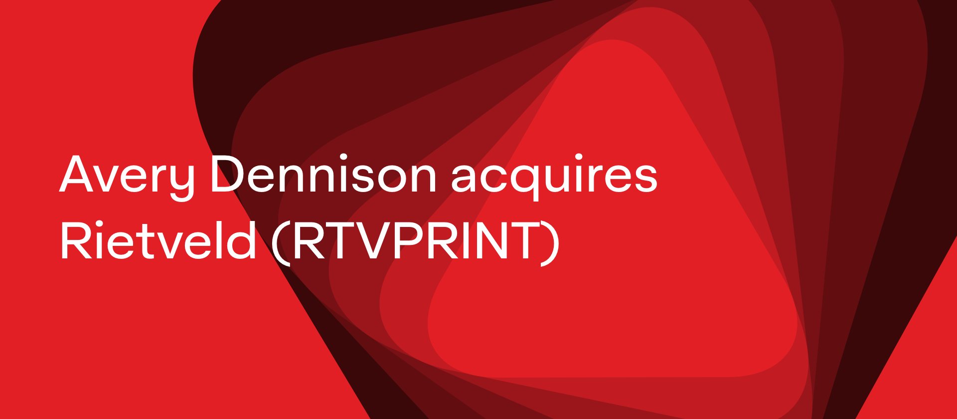 Avery Dennison acquires Rietveld (RTVPRINT)